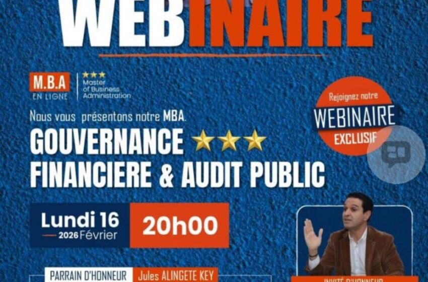 Gouvernance Financière et Audit Public: Un webinaire d’exception pour booster les carrières